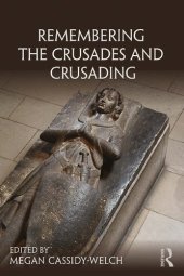 book Remembering the Crusades and Crusading