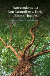 book Transcendence and Non-Naturalism in Early Chinese Thought