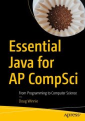 book Essential Java for AP CompSci: From Programming to Computer Science