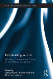 book Peacebuilding in Crisis: Rethinking paradigms and practices of transnational cooperation