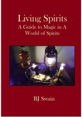 book Living Spirits: A guide to Magic in a world of spirits