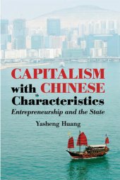 book Capitalism with Chinese Characteristics: Entrepreneurship and the State