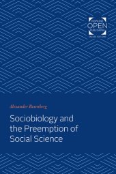 book Sociobiology and the Preemption of Social Science