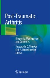 book Post-Traumatic Arthritis. Diagnosis, Management and Outcomes