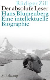 book Der absolute Leser Hans Blumenberg. Eine intellektuelle Biographie