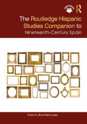 book The Routledge Hispanic Studies Companion to Nineteenth-Century Spain