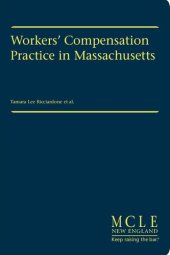 book Workers’ Compensation Practice in Massachusetts