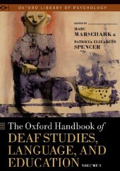 book The Oxford Handbook of Deaf Studies, Language, and Education, Vol. 2