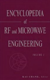 book Encyclopedia of RF and Microwave Engineering: 6 Volume Set