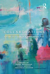 book Collaborations: Anthropology in a Neoliberal Age