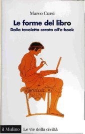 book Le forme del libro. Dalla tavoletta cerata all'e-book