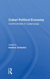 book Cuban Political Economy: Controversies in Cubanology