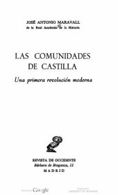 book Las Comunidades de Castilla. Una primera revolución moderna.