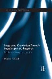 book Integrating Knowledge through Interdisciplinary Research: Problems of Theory and Practice