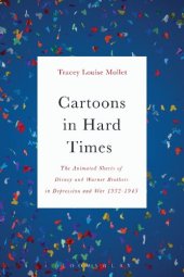 book Cartoons in Hard Times: The Animated Shorts of Disney and Warner Brothers in Depression and War 1932-1945