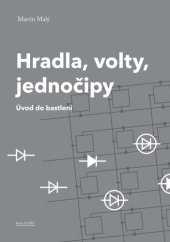 book Hradla, volty, jednočipy – Úvod do bastlení