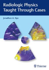 book Radiologic Physics Taught Through Cases