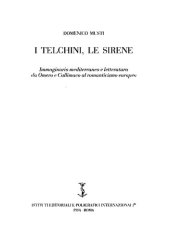 book I telchini, le sirene: immaginario mediterraneo e letteratura da Omero e Callimaco al romanticismo europeo