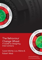 book The behaviour change wheel : a guide to designing interventions