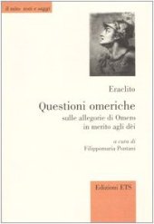 book Questioni omeriche. Sulle allegorie di Omero in merito agli dei. Testo greco a fronte