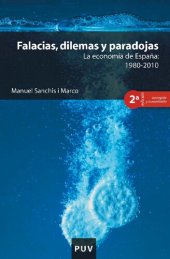 book Falacias, dilemas y paradojas, La economía de España 1980-2010