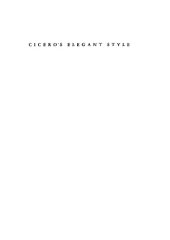 book Cicero's Elegant Style: An Analysis of the Pro Archia