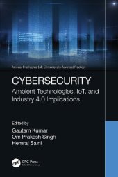 book Cybersecurity: Ambient Technologies, IoT, and Industry 4.0 Implications