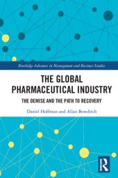 book The Global Pharmaceutical Industry: The Demise and the Path to Recovery