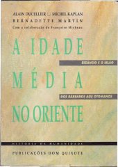 book A Idade Média no Oriente: Bizâncio e o Islão