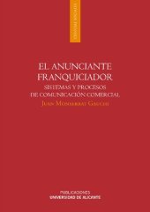 book El anunciante franquiciador : sistemas y procesos de comunicación comercial