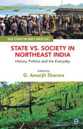 book State vs. Society in Northeast India: History, Politics and the Everyday