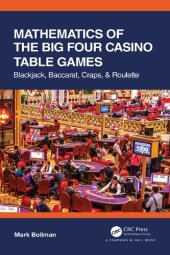 book Mathematics of The Big Four Casino Table Games: Blackjack, Baccarat, Craps, & Roulette (AK Peters/CRC Recreational Mathematics Series)