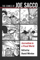 book The Comics of Joe Sacco: Journalism in a Visual World