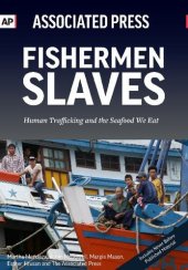 book Fishermen Slaves: Human Trafficking and the Seafood We Eat