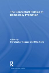 book The Conceptual Politics of Democracy Promotion