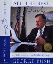 book All The Best, George Bush: My Life and Other Writings