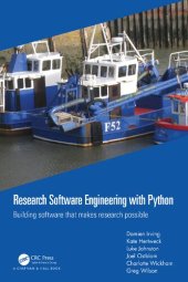 book Research Software Engineering with Python: Building software that makes research possible