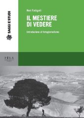 book Il mestiere di vedere. Introduzione al fotogiornalismo