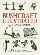 book Bushcraft illustrated: a visual guide