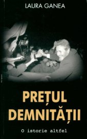 book Preţul demnităţii : o istorie altfel