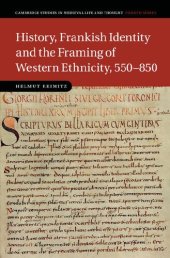 book History, Frankish Identity and the Framing of Western Ethnicity, 550 - 850