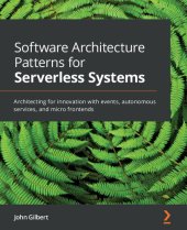 book Software Architecture Patterns for Serverless Systems: Architecting for innovation with events, autonomous services, and micro frontends