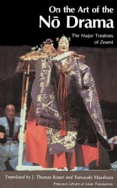 book On the Art of the No Drama: The Major Treatises of Zeami