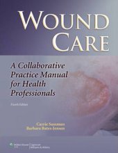 book Wound Care. A Collaborative Practice Manual for Health Professionals