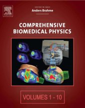 book Comprehensive Biomedical Physics. Volume 1. Nuclear Medicine And Molecular Imaging; Volume 2. X-ray And Ultrasound Imaging; Volume 3. Magnetic Resonance Imaging And Spectroscopy; Volume 4. Optical Molecular Imaging; Volume 5. Physics Of Physiological Meas