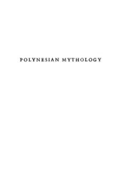 book Polynesian Mythology and Ancient Traditional History of the Maori: As Told by Their Priests and Chiefs