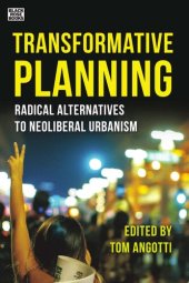 book Transformative Planning: Radical Alternatives to Neoliberal Urbanism