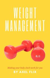 book Weight Management: Personal Goal Setting For weight loss