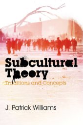 book Subcultural Theory: Traditions and Concepts