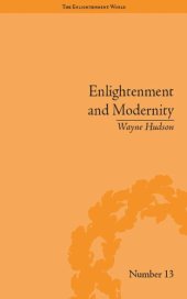 book Enlightenment and Modernity: The English Deists and Reform